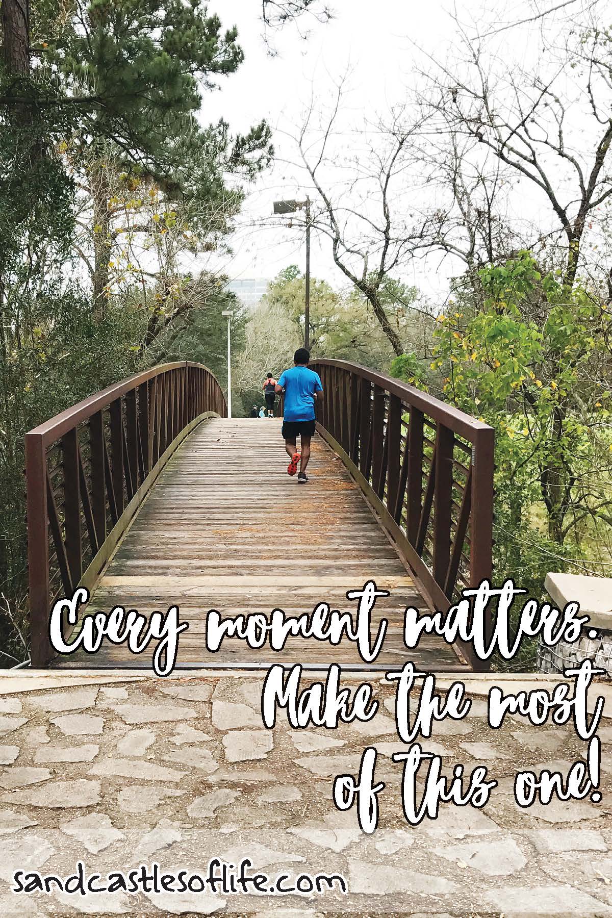 Every moment matters